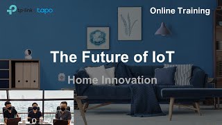 [Training] The Future of IoT Home Innovation