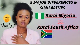 Differences And Similarities Living In Rural South Africa Versus Rural Nigerian,It is A lot 🇿🇦🇳🇬