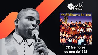 CD Melhores do ano de 1998 na ADPM | Pelé Problema