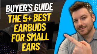 TOP 5 Best Earbuds For Small Ears - Best Small Ear Earbuds Review (2024)