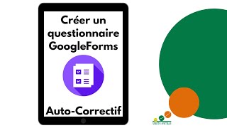 Créer un GoogleForm auto correctif pour une remédiation