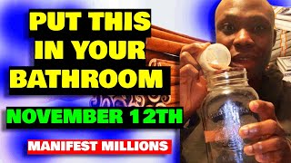 Be Rich! Put This in Your Bathroom on November 12th, You Will Count in Millions