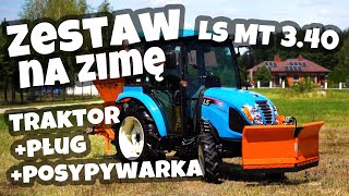 Traktor na zimę :: LS Tractor MT3.40 Traktor + pług do odśnieżania + posypywarka :: Traktor.com.pl