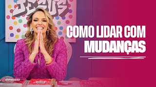 LIDANDO COM AS MUDANÇAS | FERNANDA HERNANDES