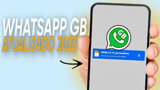 ATUALIZOU! DOWNLOAD WHATSAPP GB ATUALIZADO 2023