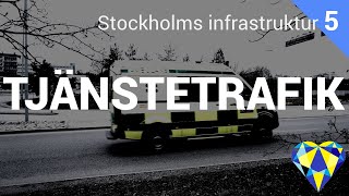 Tjänstetrafik - Stockholms infrastruktur del 5