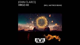 John Clarcq - Virgo 40 (HATTRICK Remix)