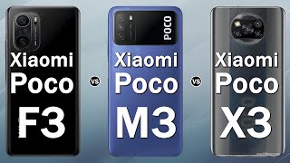 Xiaomi Poco F3 VS Xiaomi Poco M3 VS Xiaomi Poco X3