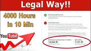 Get 4000 hours watch time and 1000 subscribers with legal way