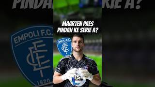 Maarten Paes Pindah Ke Klub Serie A Empoli! 🇮🇩🔥 #maartenpaes #paes #empoli #fcdallas