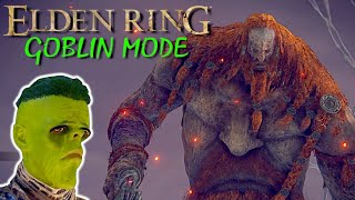 Elden Ring GOBLIN MODE // 35 - Tall Hot Guy In Your Area