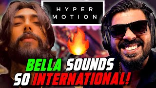 BELLA - HYPER MOTION Reaction | AFAIK