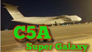 C5A Super Galaxy At The Airport ( Its Huge )