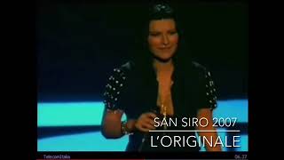 Laura Pausini - San Siro 2007 - L’originale