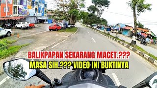 BALIKPAPAN SEKARANG BUKAN BALIKPAPAN YANG DULU - MOTOVLOG BALIKPAPAN