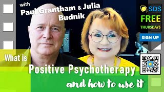 Positive Psychotherapy: Supercharge Your Practice with Paul Grantham | SDS Thursday #positive