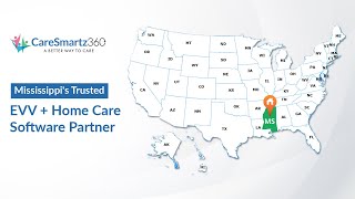 Mississippi’s Trusted EVV and Home Care System