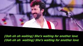 Eric Clapton She's Waiting Lyrics