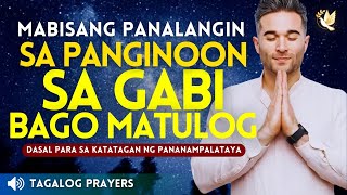 MABISANG PANALANGIN SA PANGINOON SA GABI BAGO MATULOG• DASAL PARA SA KATATAGAN NG PANANAMPALATAYA