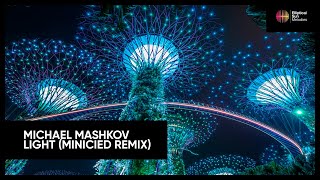 Michael Mashkov - Light (Minicied Remix) [Elliptical Sun Melodies]