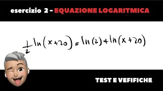 esercizio svolto e commentato sulle equazioni logaritmiche