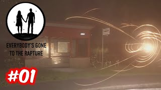 Everybody's Gone To The Rapture: #01 - "The Answers Are in the Light"