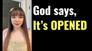 GOOD NEWS! God says, it's OPENED for you already. #propheticword #dailyprophetic #dailypropheticword