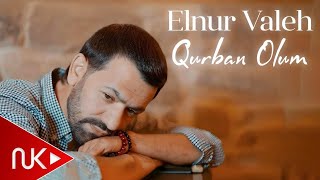 Elnur Valeh - Sene Bele Qurban Olum (Yeni 2024)