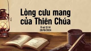 Tĩnh nguyện 28/10/2024 - LÒNG CƯU MANG CỦA THIÊN CHÚA