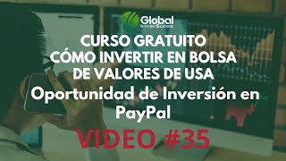 ✅ Curso Gratuito de Bolsa: Capítulo 35 Oportunidad de Inversión compra de acciones PayPal