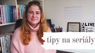 Tipy na seriály