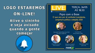 Papo com a Base | O que vem por aí: combate à pandemia, conjuntura política e eleições 2020.