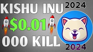 Kishu Inu New listing | kishu inu news today | क्या Kishu inu 2024 मै $0.1 HIT करेगा 000 Zero kill 😀