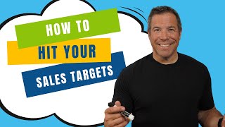 Part I - How to Hit Your Sales Targets - Simplified