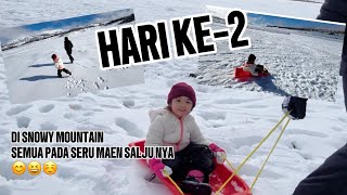 HARI KE-2 YONA FAMILY DI SNOWY MOUNTAIN,YONA TIDAK BOSAN-BOSAN MAEN SALJU NYA 😊😊😊