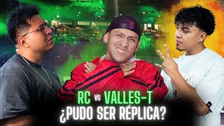 RC vs VALLES T ¿PUDO SER RÉPLICA? 🤔