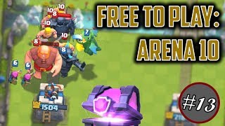 MORE MAGICAL CHESTS + ARENA 10 // Free to Play Series Episode #13