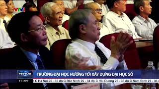 Hướng tới xây dựng Đại học số I Thời sự