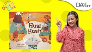 Hush Hush | Cerita Anak | Dongeng Anak