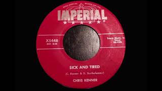 Chris Kenner ~ Sick And Tired (1957) [Lyrics]