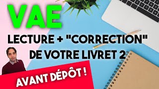 VAE : Lecture du Livret 2 + Retour/Correction avant le dépôt!