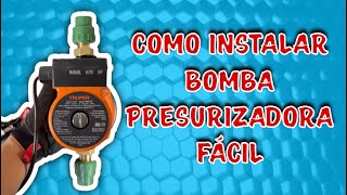 ✅COMO INSTALAR UNA BOMBA PRESURIZADORA FÁCIL