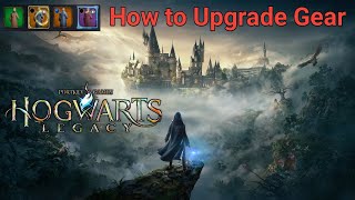 How to Upgrade Gear | How to Update Gear in Hogwarts Legacy | Hogwarts Legacy Gear Upgrade