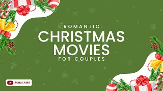 Cozy Couples Countdown:Top 5 Romantic Christmas Movies for a Perfect Holiday Date Night! 🎄❤️🎬