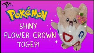 Making a Felted Shiny Togepi || Pokemon