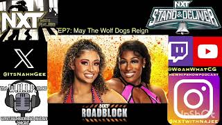 NXT with Najee - Ep 7 -  May The Wolf Dogs Reign