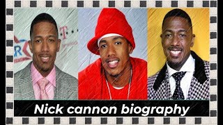 Nick cannon biography