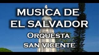 Musica de El Salvador, Musica bailable, "Bombo y maracas" ORQUESTA SAN VICENTE