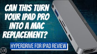 iPad Pro Powerhouse! No More Mac? Hyperdrive Review