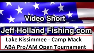 ABA Ram Open Series bass Tourny - Lake Kissimmee Camp Mack